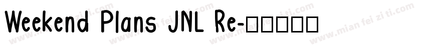 Weekend Plans JNL Re字体转换